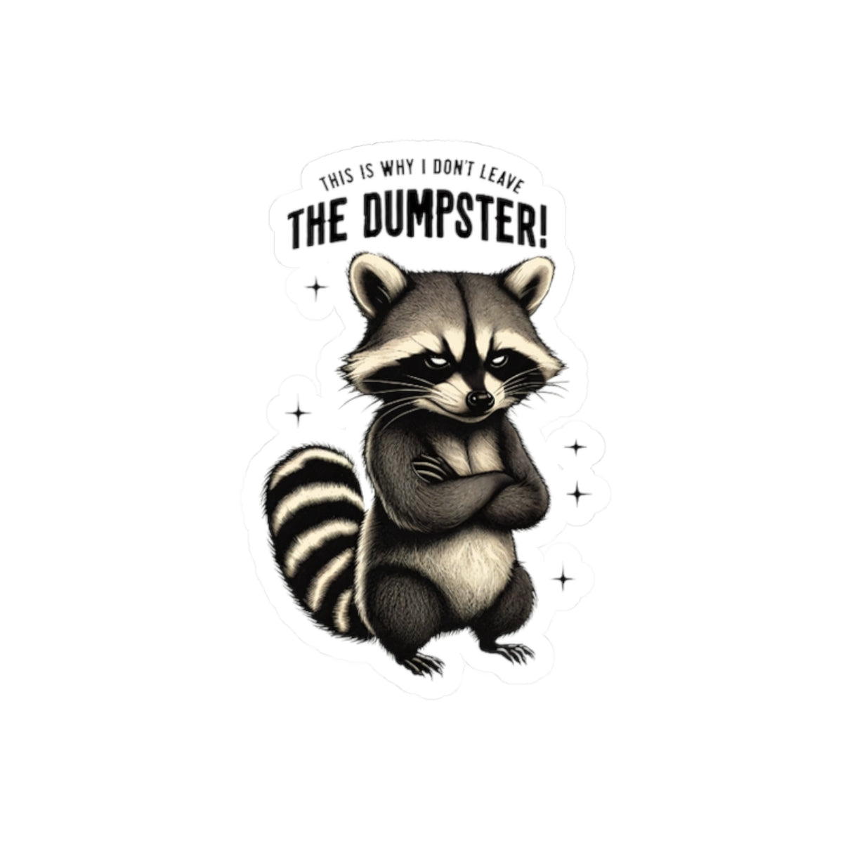 Witty Raccoon Kiss-Cut Sticker - Perfect for Laptops & Journals