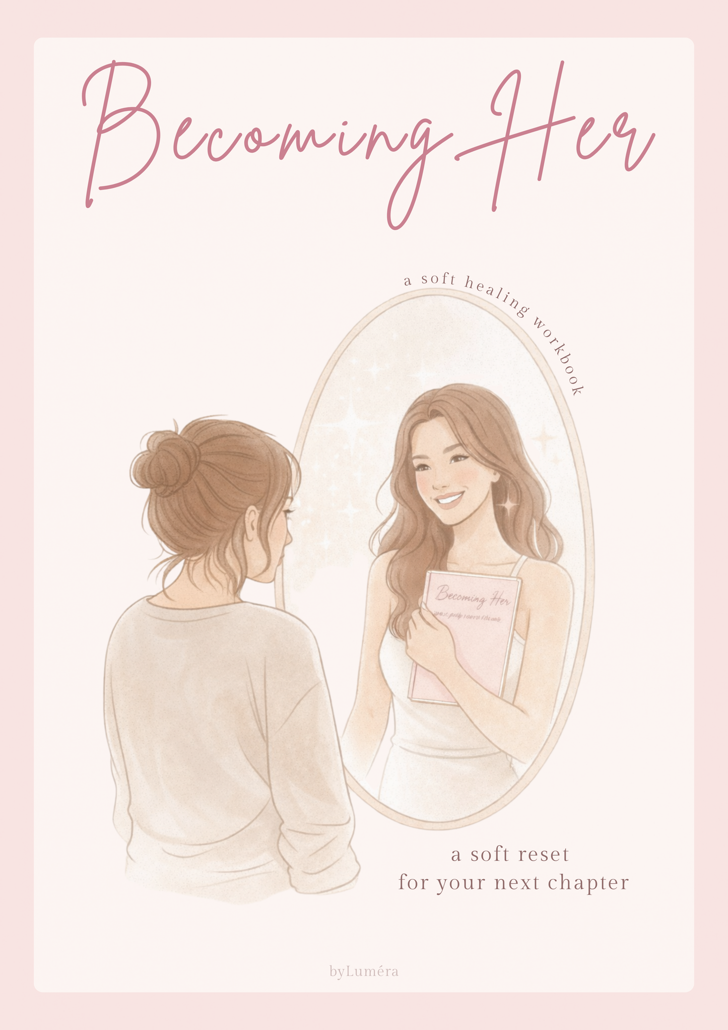 Becoming Her Soft Healing Workbook Digital Download Self Love Reset Journal Soft Life Planner Printable Shadow Work Journal